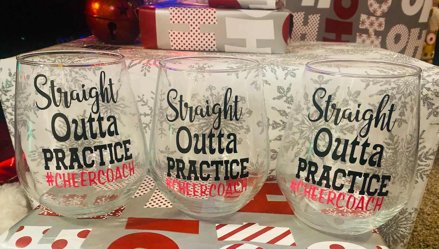 Straight Outta  Cheer  wine glass